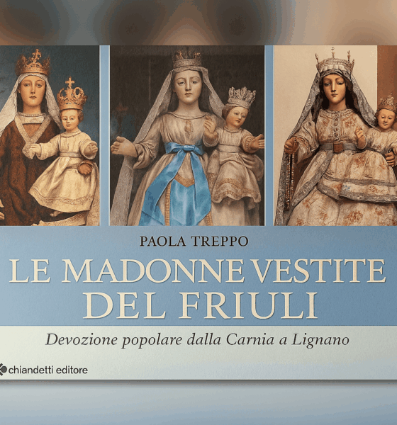 Le madonne vestite del Friuli